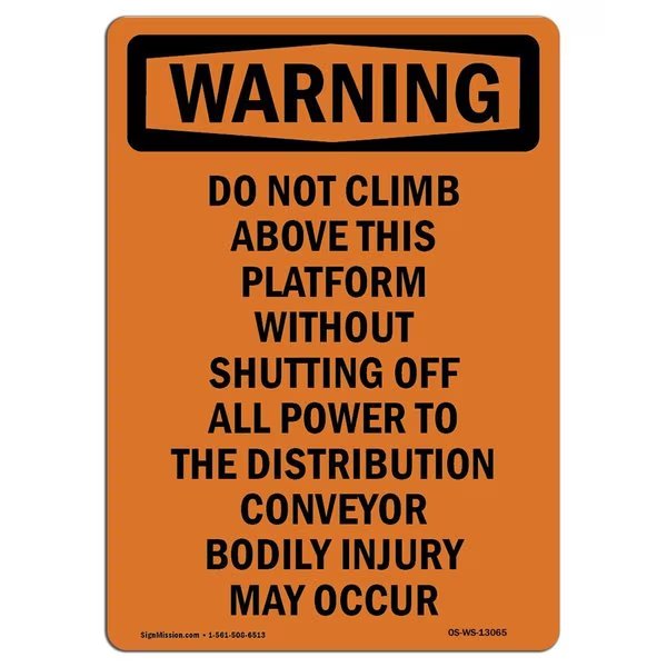 OSHA WARNING Sign, Do Not Climb Above This Platform, 10in X 7in Decal, 7